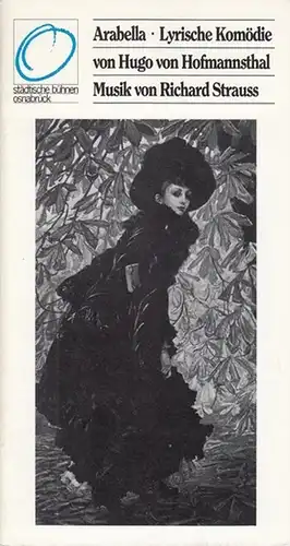 Städtische Bühnen Osnabrück, Großes Haus .   Hofmannsthal, Hugo von.   Musik: Strauss, Richard: Arabella. Spielzeit 1983 / 1984. Heft 1. Intendant August.. 