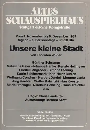 Altes Schauspielhaus Stuttgart. Kleine Königstrasse. - Wilder, Thornton: Unsere kleine Stadt.  Spielzeit 1987. Inszenierung Landsittel,Claus.  Ausstattung Krott, Barbara.    Mit...