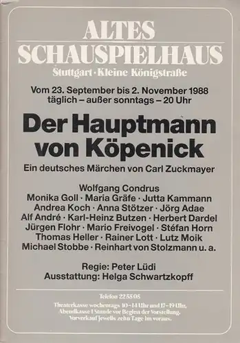 Altes Schauspielhaus Stuttgart. Kleine Königstrasse. Zuckmayer, Carl: Der Hauptmann von Köpenick. Spielzeit 1988. Regie: Lüdi, Peter.  Ausstattung: Schwartzkopff, Helga. Mit: Condrus, Wolfgang/ Goll, Monika.. 