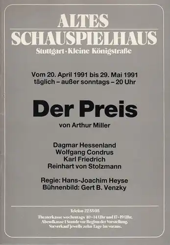 Altes Schauspielhaus Stuttgart. Kleine Königstrasse. - Miller, Arthur: Der Preis. Spielzeit 1991 / 1992. Regie Heyse, H.J.  Bühne Venzky, Gert B.  Mit:  Hessenland, Dagmar / Condrus, Wolfgang / Friedrich, Karl / Stolzmann, Reinhart von. 