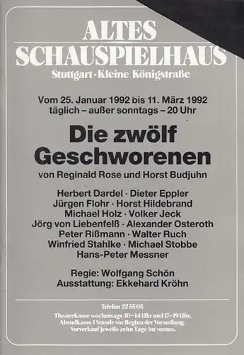 Die zwölf Geschworenen.  Spielzeit 1992 / 1993.  Regie: Schön, Wolfgang. Ausstattung: Kröhn, Ekkehard.  Kostüme Kröhn, Marte.  Darsteller: Dardel, Herbert / Eppler.. 