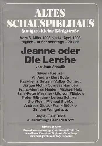 Jeanne  oder  Die Lerche. Spielzeit 1993 / 1994. Regie: Bode, Elert. Ausstattung: Krott, Barbara. Darsteller: Kreuzer, Silvana / Bode, Elert / Stobbe, Michael.. 