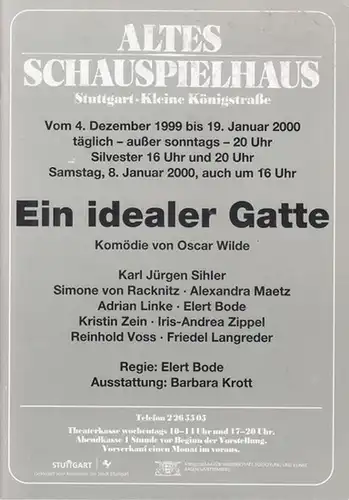 Altes Schauspielhaus Stuttgart. Kleine Königstrasse. - Wilde, Oscar: Ein idealer Gatte. Spielzeit 2000 / 2001. Regie: Bode, Elert. Ausstattung: Krott, Barbara. Darsteller: Sihler, K. J...