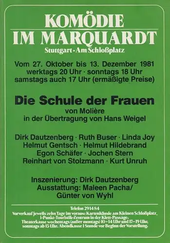 Die Schule der Frauen. Spielzeit 1981 / 1982. Regie: Dautzenberg, Dirk.  Ausstattung: Pacha, Maleen / Wyhl, Günter von. Darsteller: Dautzenberg, Dirk / Buser, Ruth.. 