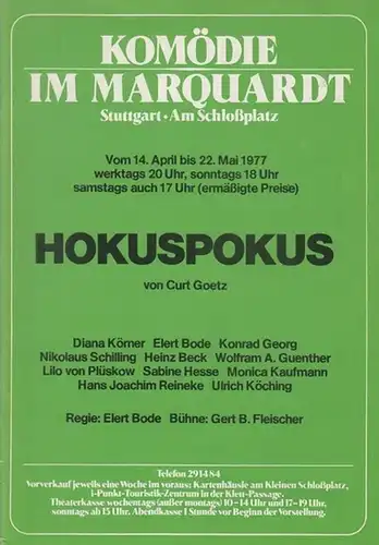 Komödie im Marquardt. Stuttgart Am Schloßplatz. - Goetz, Curt: Hokuspokus. Spielzeit 1977 / 1978. Regie: Bode, Elert. Bühne: Fleischer, Gert B. Darsteller: Georg, Konrad /...