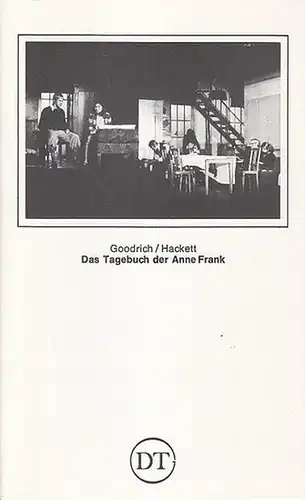 Göttingen, Deutsches Theater. - Leitung: Fleckenstein, Günther. - Von Goodrich, Frances / Hackett, Albert: Das Tagebuch der Anne Frank.  Spielzeit 1981 / 1982. Heft...