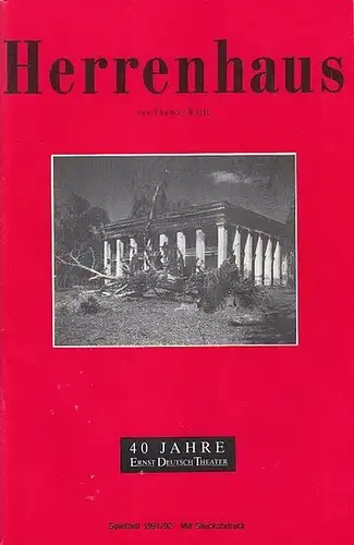 Hamburg,  Thalia Theater . - Wolfe, Thomas: Herrenhaus. Spielzeit 1991 / 1992. Mit Stückabdruck. Regie: Günther Tabor. - Darsteller: Friedrich Schütter, Ruth Kähler, Markus Hoffmann, Patrik Fichte, Siegfried Flemm u.a. 