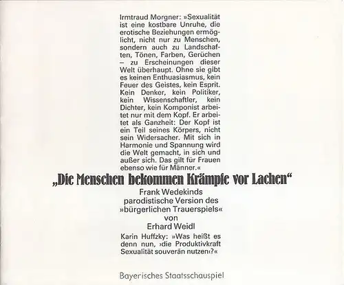 Bayerisches Staatsschauspiel . - Weidl, Erhard. - Frank Wedekind: Die Menschen bekommen Krämpfe vor Lachen.'  Frank Wedekinds parodistische Version des 'bürgerlichen Trauerspiels.' Mit Lebensdaten und Werkverzeichnis. 