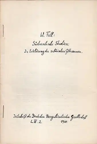 Fell, W: Südarabische Studien  1. Zur Erklärung der sabäischen Götternamen (Sonderdruck aus der Zeitschrift der Deutschen Morgenländischen Gesellschaft Band  LIV, Heft 2,  1900. 