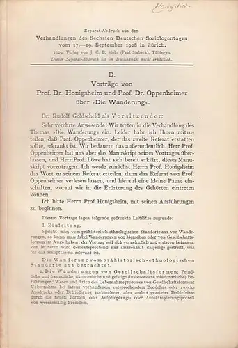 Honigsheim, Prof. / Prof. Oppenheimer: Die Wanderung. (Separat-Abdruck aus den Verhandlungen des Sechsten Deutschen Soziologentages vom 17.-19. September 1928 in Zürich). 