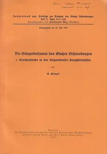 Frenzel, G: Die Säugetierfauna des Glatzer Schneeberges.  1. Knochenfunde in der Reyersdorfer Tropfsteinhöhle / Die Winterfauna des  Glatzer Schneeberges.  1. Ein Massenauftreten.. 
