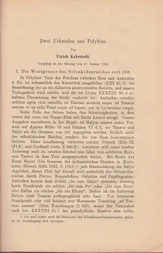 Kahrstedt, Ulrich: Zwei Urkunden aus Polybios. (Sonderdruck aus "Nachrichten der Königl. Gesellschaft der Wissenschaften zu Göttingen, Philolog.-Histor. Klasse, 1923, Heft 2). 