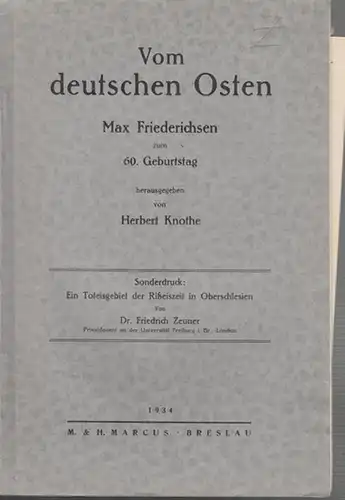 Zeuner, Friedrich: Ein Toteisgebiet der Rißeiszeit in Oberschlesien. (Aus  Herbert Knothe (Hrsg.):  Vom deutschen Osten. Max Friederichsen zum 60. Geburtstag). / Diluviale Frostspalten...
