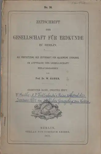 Marthe, F. (Übers.): A.P. Fedtschenko's Reise im Sommer 1871 im südl. Grenzgebirge von Kokan, nebst Höhenbestimmungen aller seit 1869 von demselben besuchten Punkte in Türkistan.. 