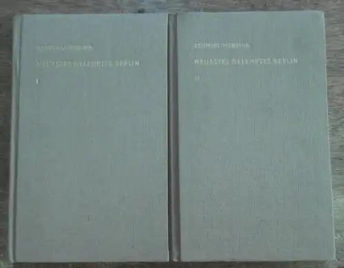Schmidt, Valentin Heinrich / Mehring, Daniel Gottlieb Gebhard: Neuestes gelehrtes Berlin oder literarische Nachrichten von jetztlebenden Berlinischen Schriftstellern und Schriftstellerinnen. Reprint der Originalausgabe 1795. Komplett.. 