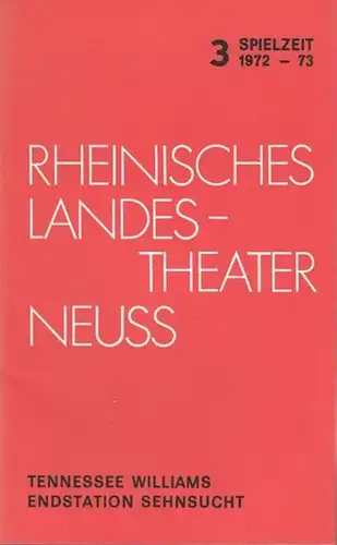 Endstation Sehnsucht. Spielzeit  3, 1972 / 1973.  Inszenierung  Knaus, Walter. Bühne / Kostüm Schmidt, F.U.   Darsteller Bays, Lucia / Walther.. 