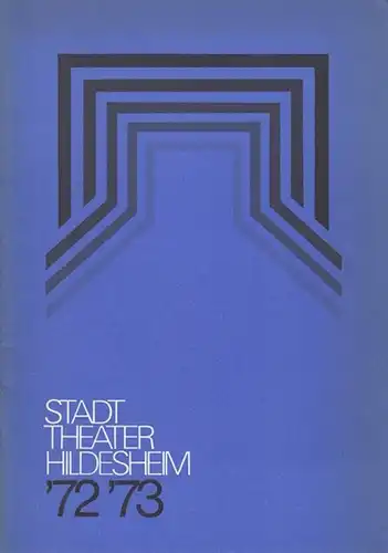 Stadttheater Hildesheim. - Hochhuth, Rolf: Die Hebamme. Spielzeit 1972 / 1973. Heft 1. Inszenierung  Trautwein, Martin.  Bühne Töffling, W.V.  Kostüm  Stolp...