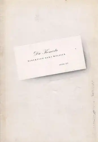 Berlin, Die Komödie. - Direktion Wölffer, Hans. - Sternheim, Carl: Die Hose. Spielzeit  1956 / 1957. Regie Neuss,Wolfgang.  Bühne Thormann, H.U.  Darsteller...