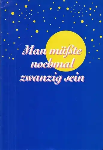 Man müßte nochmal zwanzig sein.  Ein festliches Konzert zum 80. Geburtstag von Gerhard Jussenhoven. Spielzeit 30. Januar 1991. Mitwirkende  Engelskamp, Josefine / Johns.. 
