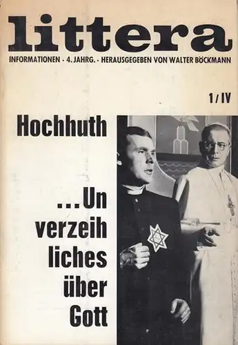 Littera. - Walter Böckmann (Hrsg.). - Rolf Hochhuth: Littera. Informationen, Schriften zur Publizistik. 4. Jahrgang 1963, 1 / IV. Rolf Hochhuth   Unverzeihliches über Gott. - Intendant Piscator, Erwin. 