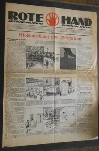 Rote Hand. - Ost-Petersen (Hrsg.): Rote Hand. Nr. 47 / 1920. 2. Jahrgang. Satirisch-politische parteilose Zeitung. Aus dem Inhalt: Mobilmachung zum Bürgerkrieg! (Deutsches Elend. Der...