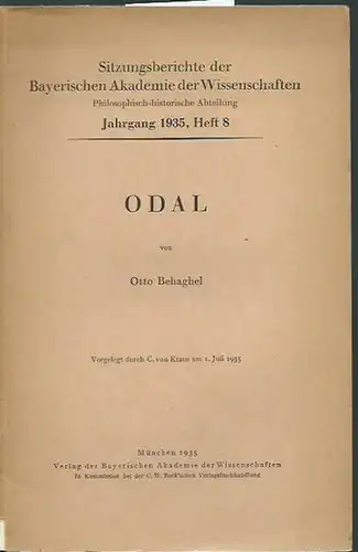 Behagel, Otto: Odal. (= Sitzungsberichte der Bayerischen Akademie der Wissenschaften, Jahrgang 1935, Heft 8). 