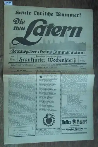 Zimmermann, Heinz: Die neu Latern. Jahrgang 1, Nr.11, 11. Juni  1919. Herausgeber: Heinz Zimmermann. Heute lyrische Nummer! Humoristische, satirische und lyrische Frankfurter Wochenschrift. 