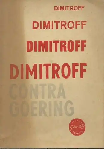 Dimitroff, Georgi: Dimitroff contra Göring. 