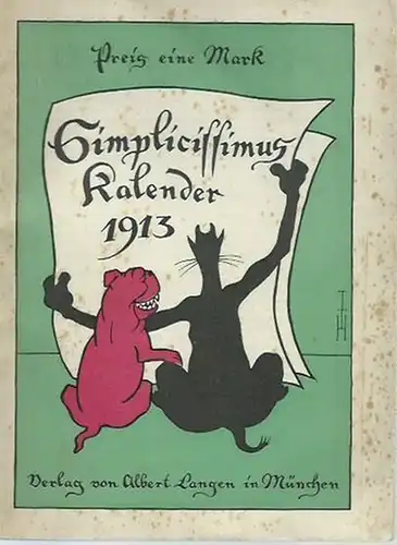Simplicissimus Kalender: Simplicissimus Kalender für 1913. 