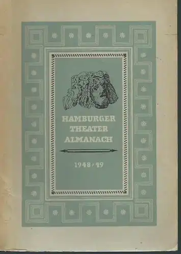 Hamburg. - Paul Möhring (Herausgeber): Hamburger Theater-Almanach 1948 / 1949. 