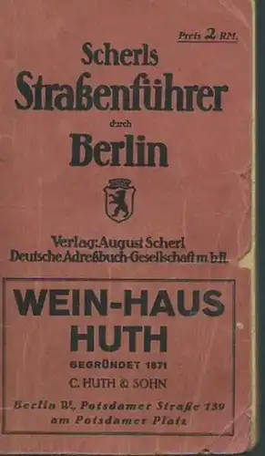 Scherl. - Straßenführer durch Berlin: Scherls Straßenführer durch Berlin. 1927 . Mit Beilage: Plan von Berlin, nördliche Hälfte, im Maßstab 1 : 28 000. 