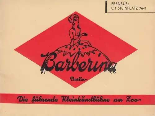 Barberina Berlin   Charlottenburg Hardenbergstrasse 18. Die führende Kleinkunstbühne am Zoo: Barberina. Programmvorschau. Mitwirkende: Kapelle Walter Nitz / Jarley und Detaner / Das Merry.. 