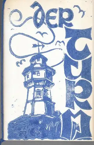 Deutsches Theater (German Theatre) und Kulturkreis Salt Lake City.  - Guertler, Siegfried und Lotte: Der Turm. 27. Jahresheft. Spielzeit 1979. Eine Schrift des Deutschen Theaters und des Kulturkreises Salt Lake City. Aus dem Inhalt: Ausblick auf die 28. S