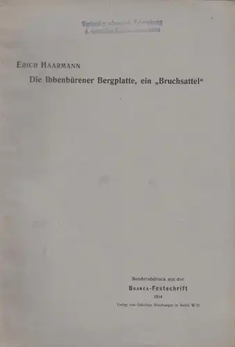 Haarmann, Erich: Die Ibbenbürenert Bergplatte, ein "Bruchsattel". (Sonderabdruck aus der Branca-Festschrift 1914). 