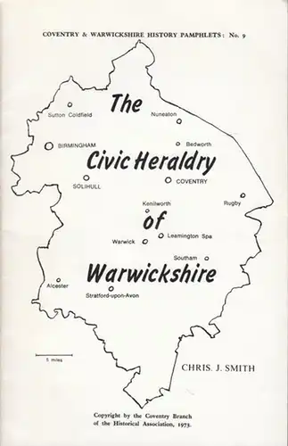 Smith, Chris. J: The Civic Heraldry of Warwickshire. An account of the armorial bearings of local authorities  in Warwickshire prior to the local government reforms in 1974. (Coventry & Warwickshire  History Pamphlets, No. 9). 