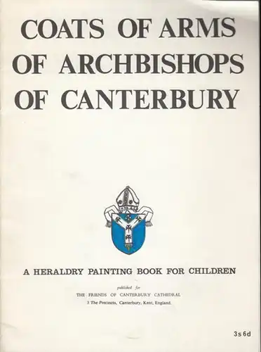 Humphery-Smith, Cecil R: Coats of Arms of Archbishops of Canterbury. A Heraldry Painting Book for Children. 