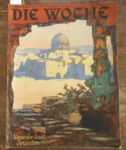 Woche, Die. - Carl Rhan (Hauptschriftltg.): Die Woche.  Jahrgang 28, Heft  14,  Berlin,  3. April 1926. 