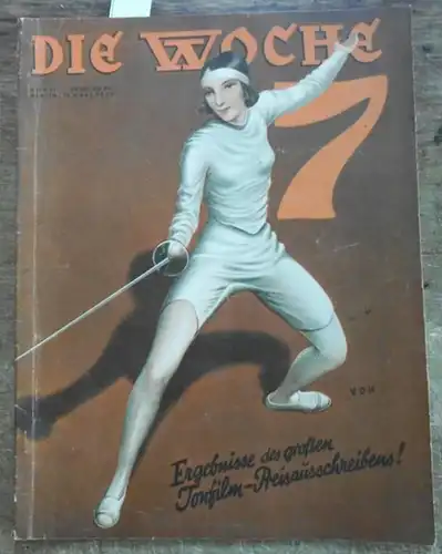 Woche, Die. - Lovis Hans Lorenz  (Red.): Die Woche.  Jahrgang 34,  Heft 11,  Berlin,  12. März  1932.