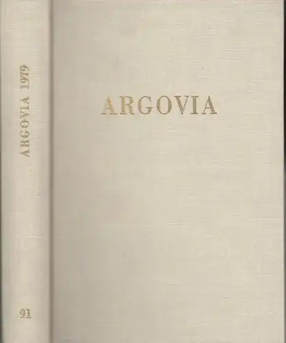 Argovia. Band 91. Jahresschrift der Historischen Gesellschaft des Kantons Aargau: Argovia.  Jahresschrift der Historischen Gesellschaft des Kantons Aargau.  Band 91. Inhalt : Boner.. 