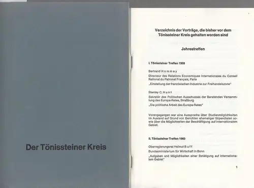 Tönnissteiner Kreis. - Beirat Broicher, RA Paul / Erdman, Dr. E.G. / Kewenig, W. A. Prof. Dr. / Mann, Siegfried Dr. / Nass, K.O.Dr. /...