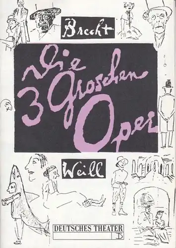 Die Dreigroschenoper.  Regie Lang, Alexander. Bühne / Kostüme Pfüller, Volker. Musikalische Leitung Raschke, Frank.  Dramaturgie Eberth, Michael.  Mit Baur, R.J. / Hiemer.. 