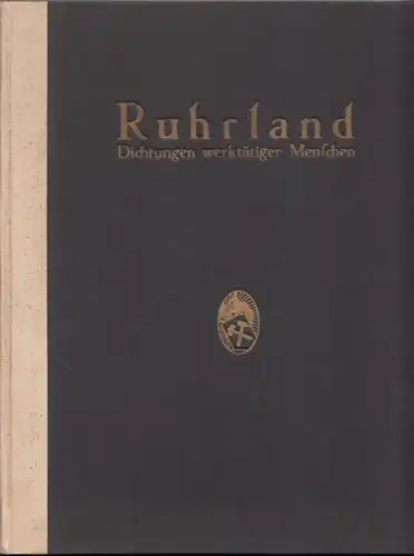 Ruhrland - Dichtungen werktätiger Menschen