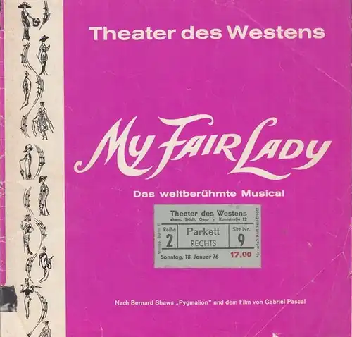 My Fair Lady.  Spielzeit 1976.  Regie:  Wölffer, Frederick. Musikalische Leitung: Richter, Peter.  Choreographie: Heinzl, Jana.  Bühne: Smith, Oliver. Mit Hubschmid.. 