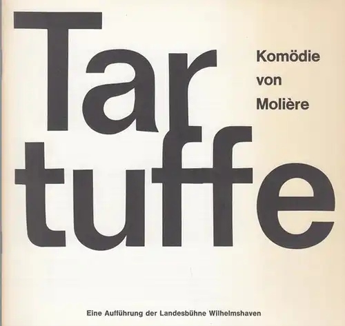 Tartuffe. Spielzeit 1974 / 1975  und  1975 / 1976. Inszenierung: Bock, Curt. Bühne: Meister, H. H. Kostüme: Barlag, Ilse. Mit Solm, Irmgard / Didjurgis, Lothar / Caspar, Claudia / Gamper, Klaus / Wutte, E. / Wesbonk, Werner u.a