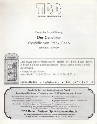 Theater Baden - Baden. - Geerk, Frank: Der Genetiker. Deutsche Erstaufführung. Spielzeit 1989 / 1990. Inszenierung: Kroneberg, Immo. Bühne: Schwartzkopff, Helga.  Mit Benesch, Irmgart / Hildebrand, Horst / Schirren, Lorenz. 