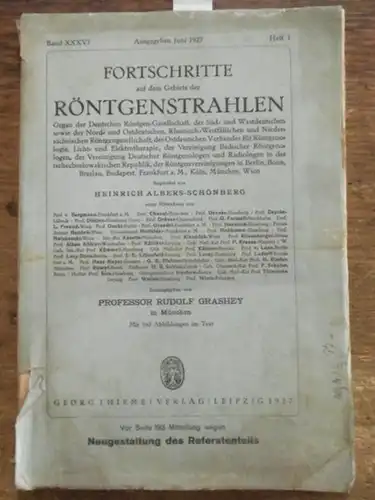 Röntgenstrahlen.   Grashey, Rudolf Prof.Dr.  (Hrsg.): Röntgenstrahlen,  Fortschritte auf dem Gebiete der.  Band XXXVI, Heft 1 ,  Juni  1927.. 