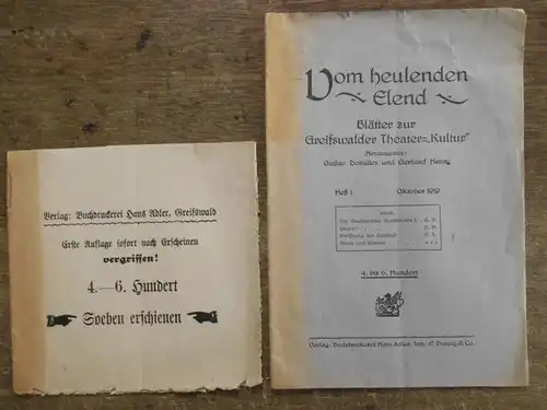 Greifswald. - Gustav Donalies und Gerhard Henry (Hrsg.): Vom heulenden Elend. Heft 1 (von 3). Oktober 1919. Blätter zur Greifswalder Theater -'Kultur.' Inhalt: Das Greifswalder Stadttheater / Utopie? / Eröffnung der Spielzeit / Spreu und Weizen.