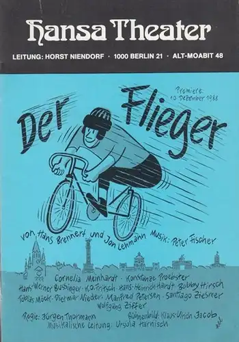 Hansa Theater. - Brennert, Hans / Lehmann, Jon. Musik: Fischer, Peter: Der Flieger. Spielzeit 1988 / 1989.  Leitung: Niendorf, Horst. Bearbeitet / Regie:...