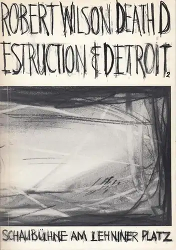Berlin, Schaubühne am Lehniner Platz. - Wilson, Robert: Death Destruction &  Detroit 2.  Regie / Bühne: Wilson, Robert.  Kostüme: Bickel, Moidele. Choreographie:...