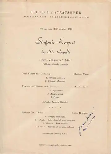 Berlin, Deutsche Staatsoper: Sinfonie  - Konzert der Staatskapelle. Dirigent: Schüler, Johannes.  Solistin: Masulin, Branka. Inhalt: Vogel, Wladimir / Ravel. Maurice / bruckner, Anton. 